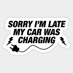 Funny Electric Car Owner Gift - EV Owner - Electric Vehicle Charging Sticker